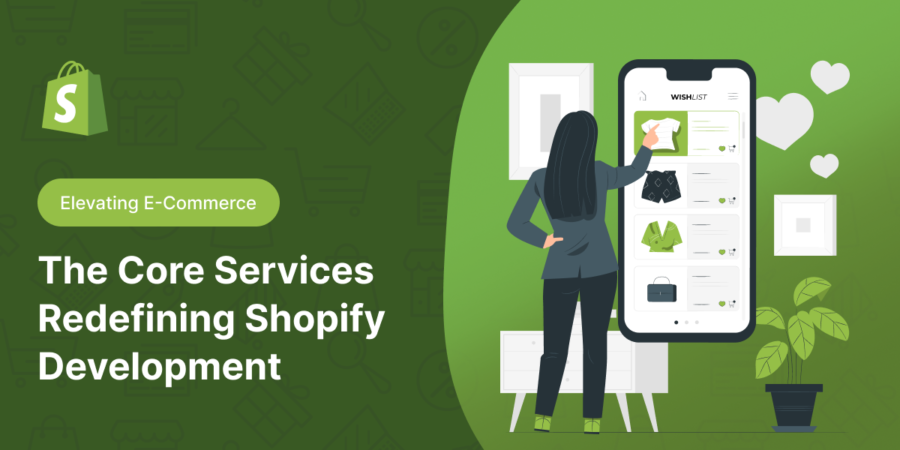 The Essential Services that Make Shopify Development a Game-Changer for E-Commerce